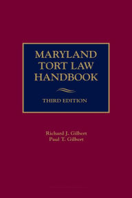 Title: Maryland Tort Law Handbook, Author: Richard J. Gilbert