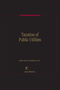 Title: Taxation of Public Utilities, Author: Richard E. Matheny