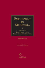 Title: Employment in Minnesota: A Guide to Employment Laws, Regulations, and Practices, Author: Maynard G. Sautter