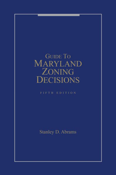 Guide to Maryland Zoning Decisions