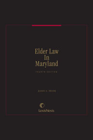 Title: Elder Law in Maryland, Author: Jason A. Frank