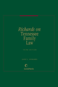 Title: Richards on Tennessee Family Law, Author: Janet Leach Richards