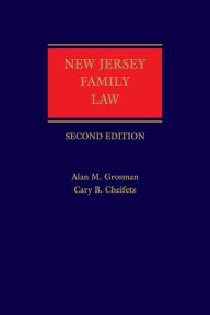 Title: New Jersey Family Law, Author: Alan M. Grosman