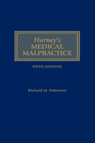 Title: Medical Malpractice, Author: David M. Harney