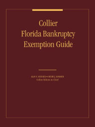 Title: Collier Florida Bankruptcy Exemption Guide, Author: LexisNexis