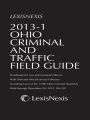 Anderson's Ohio Criminal & Traffic Field Guide 2013-1 Edition