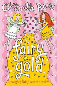 Title: Fairy Gold, Author: Gwyneth Rees