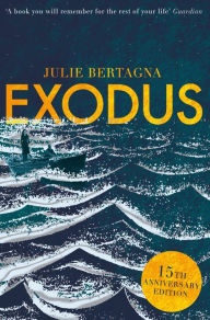 Title: Exodus, Author: Julie Bertagna