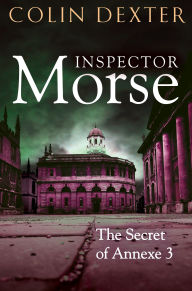 Title: The Secret of Annexe 3, Author: Colin Dexter