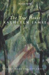 Title: The Tree House, Author: Kathleen Jamie
