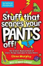 Stuff That Scares Your Pants Off!