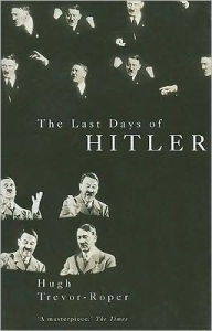 Title: Last Days of Hitler, Author: Hugh R. Trevor-Roper