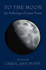To the Moon: An Anthology of Lunar Poems