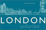 Title: London Unfurled, Author: Matteo Pericoli
