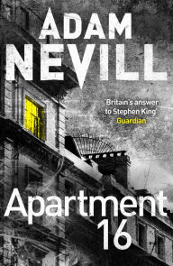 Title: Apartment 16, Author: Adam Nevill