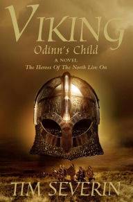 Title: Odinn's Child, Author: Tim Severin