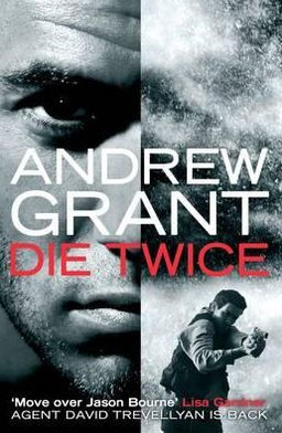 Die Twice By Andrew Grant Paperback Barnes Noble