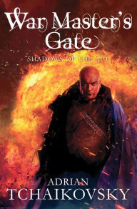 Title: War Master's Gate (Shadows of the Apt Series #9), Author: Adrian Tchaikovsky
