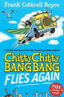 Chitty Chitty Bang Bang Flies Again!. Frank Cottrell Boyce