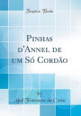 Pinhas d'Annel de um Só Cordão (Classic Reprint)