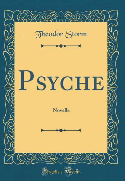 Psyche: Novelle (Classic Reprint)