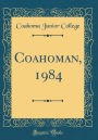 Coahoman, 1984 (Classic Reprint)