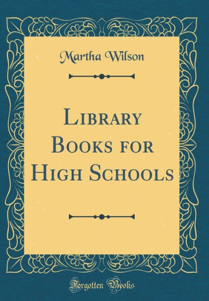 Library Books for High Schools (Classic Reprint)