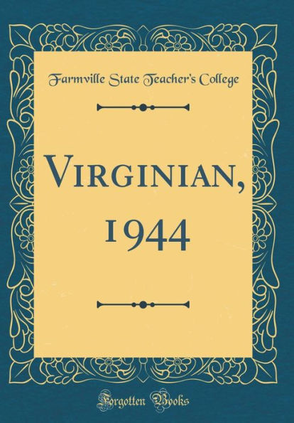 Virginian, 1944 (Classic Reprint)