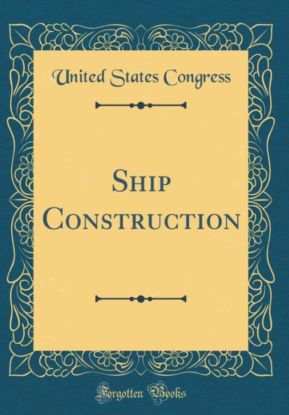 Ship Construction (Classic Reprint)