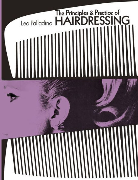 The Principles and Practice of Hairdressing