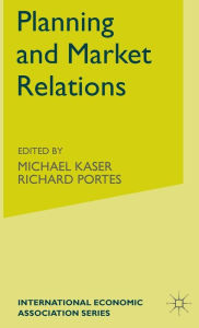Title: Planning and Market Relations, Author: M. Kaser