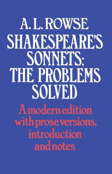 Shakespeare's Sonnets: The Problems Solved