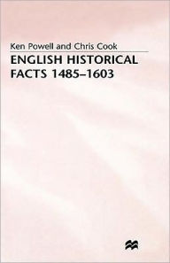 Title: English Historical Facts 1485-1603, Author: Ken Powell