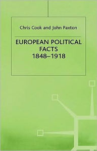 Title: European Political Facts, 1848-1918, Author: Chris Cook