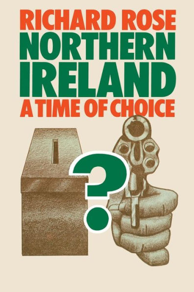 Northern Ireland: A Time of Choice