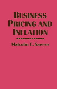 Title: Business Pricing and Inflation, Author: Malcolm C Sawyer