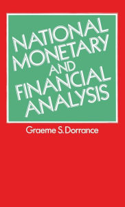 Title: National Monetary and Financial Analysis, Author: Graeme S. Dorrance