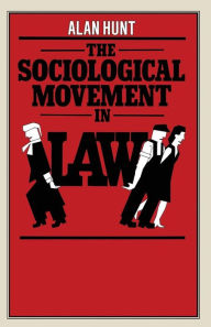 Title: The Sociological Movement in Law, Author: Alan Hunt