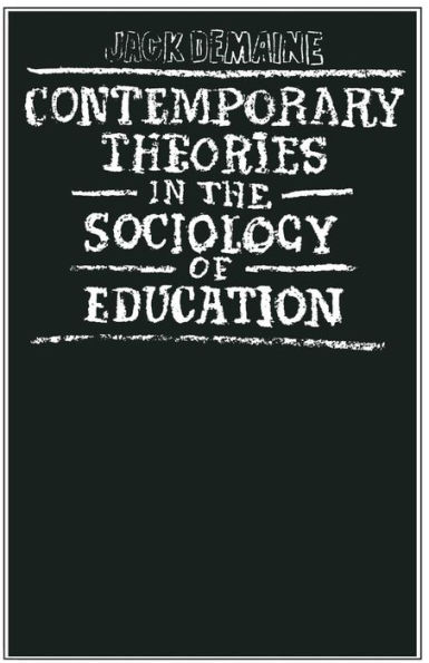 Contemporary Theories in the Sociology of Education
