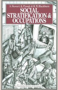 Title: Social Stratification and Occupations, Author: A. Stewart