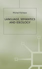 Language, Semantics and Ideology