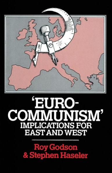 'Eurocommunism': Implications for East and West