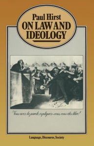 Title: On Law and Ideology, Author: Paul H. Hirst