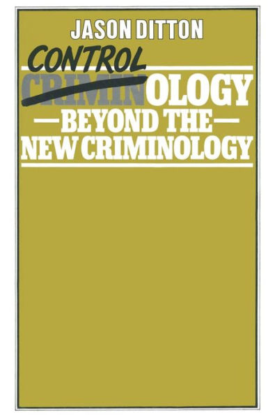 Controlology: Beyond the New Criminology