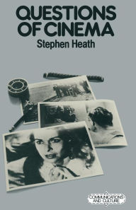 Title: Questions of Cinema, Author: Stephen Heath