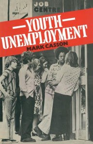 Title: Youth Unemployment, Author: Mark Casson