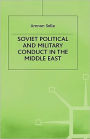 Soviet Political and Military Conduct in the Middle East