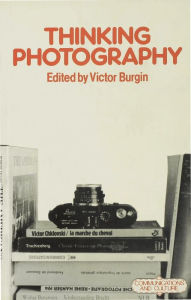 Title: Thinking Photography, Author: Victor Burgin