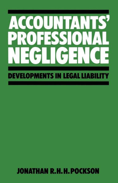 Accountants' Professional Negligence: Developments in Legal Liability