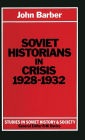 Soviet Historians in Crisis, 1928-1932